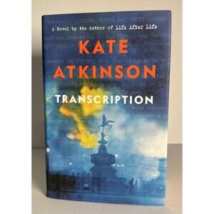 Transcription : A Novel by Kate Atkinson 1st Printing Like New w/Protective